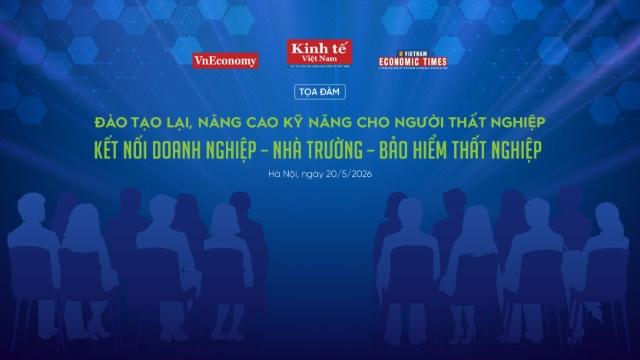 Sắp diễn ra tọa đàm "Đào tạo lại, nâng cao kỹ năng cho người thất nghiệp"