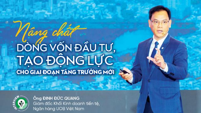Nâng chất dòng vốn đầu tư, tạo động lực cho giai đoạn tăng trưởng mới